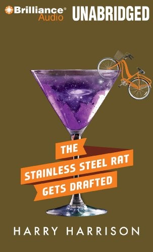 Harry Harrison: The Stainless Steel Rat Gets Drafted (AudiobookFormat, 2011, Brilliance Audio)