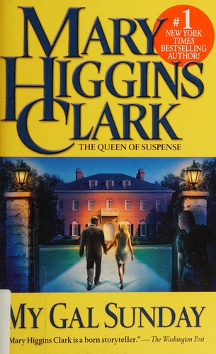 Mary Higgins Clark: My Gal Sunday (2017, Gallery Books)