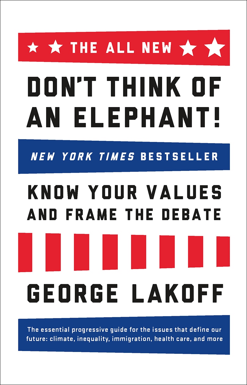 The All New Don't Think of an Elephant! (2014, Chelsea Green Publishing)