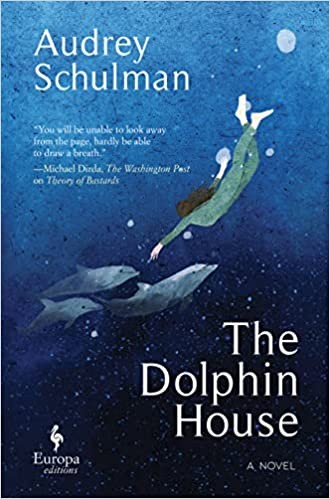 Dolphin House (2022, Europa Editions, Incorporated)