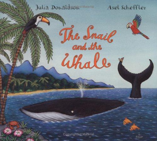 Julia Donaldson: The snail and the whale (2004, Dial Books for Young Readers)