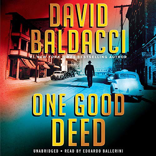 Edoardo Ballerini, David Baldacci: One Good Deed (AudiobookFormat, 2019, Blackstone Pub)