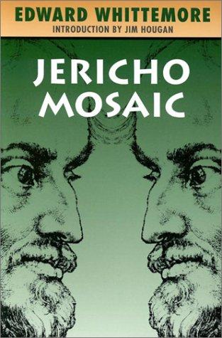 Edward Whittemore: Jericho Mosaic (The Jerusalem Quartet, Volume 4) (Paperback, 2002, Old Earth Books)