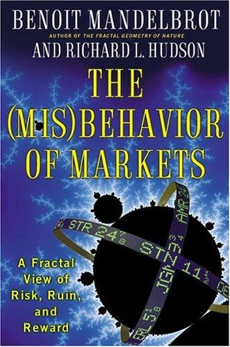The Misbehavior of Markets (2004, Basic Books)