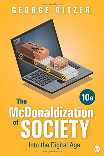 George Ritzer: The McDonaldization of Society (Paperback, 2020, SAGE Publications, Inc)