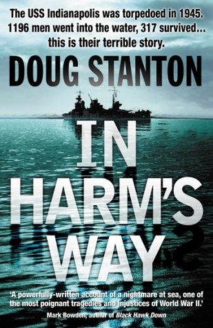 Doug Stanton: In harm's way (2001, Bantam Press)