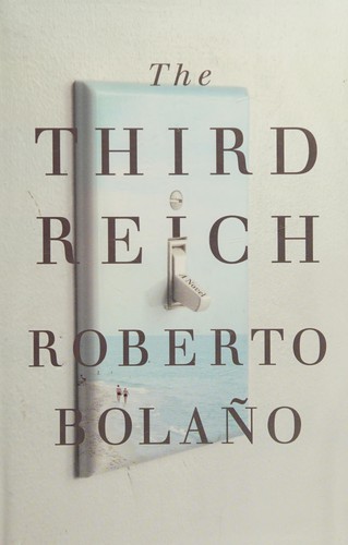 The Third Reich (2011, Farrar, Straus and Giroux)