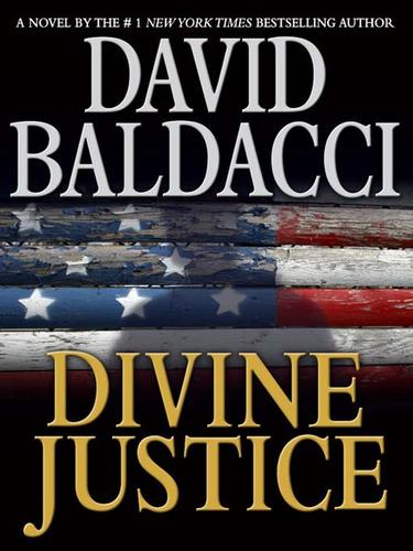 David Baldacci: Divine Justice (EBook, 2008, Grand Central Publishing)