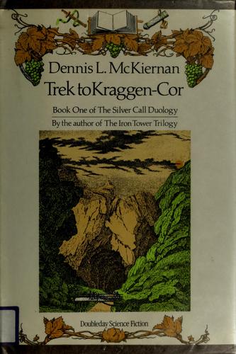 Dennis L. McKiernan: Trek to Kraggen-Cor (1986, Doubleday)