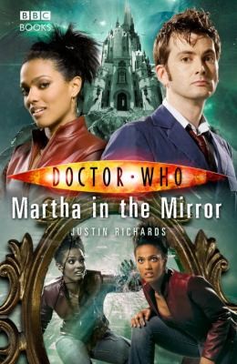 Justin Richards: Martha In The Mirror (2008, BBC Books)