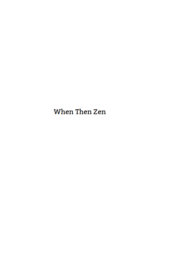 When Then Zen (EBook, 2019)
