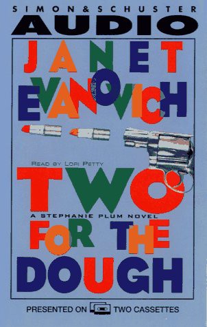 Janet Evanovich, Lori Petty: Two for the Dough (AudiobookFormat, 1996, Brand:, Simon & Schuster Audio)