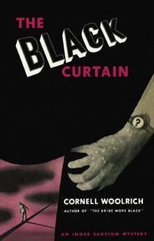 Cornell Woolrich: The Black Curtain (Hardcover, 1941, Simon and Schuster)