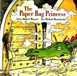 Robert N. Munsch: The Paper Bag Princess (1980, Annick Press, Distributed in North America by Firefly Books)