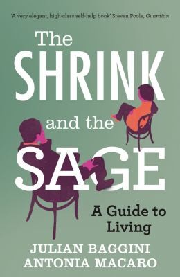 The Shrink And The Sage A Guide To Modern Dilemmas (2012, Icon Books)