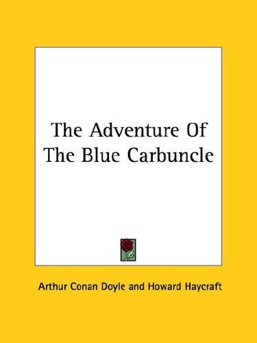 The Adventure of the Blue Carbuncle (Paperback, 2005, Kessinger Publishing)