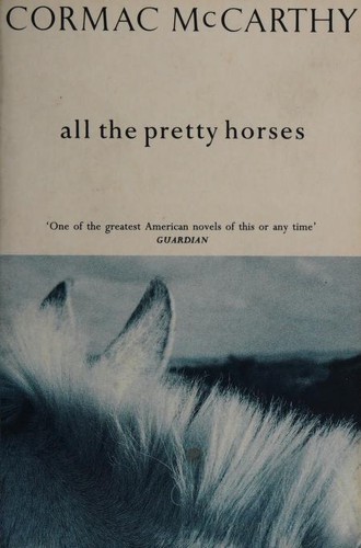 All the Pretty Horses (UK edition) (Paperback, Spanish language, 1998, Pan Books Ltd)