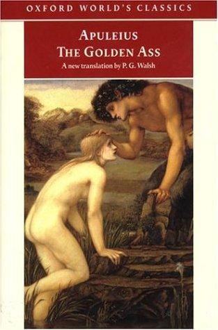 The Golden Ass (Oxford World's Classics) (1999, Oxford University Press, USA)
