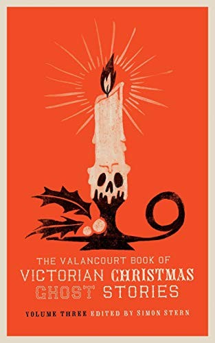 Charlotte Riddell, Ellen Wood: The Valancourt Book of Victorian Christmas Ghost Stories, Volume Three (2018, Valancourt Books)