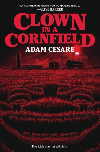 Adam Cesare: Clown in a Cornfield (2020, HarperCollins Publishers)