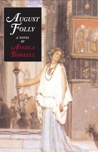 Angela Mackail Thirkell: August folly (2005, Moyer Bell)