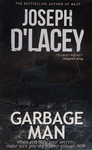 Joseph D'Lacey: Garbage Man (2013, Oak Tree)