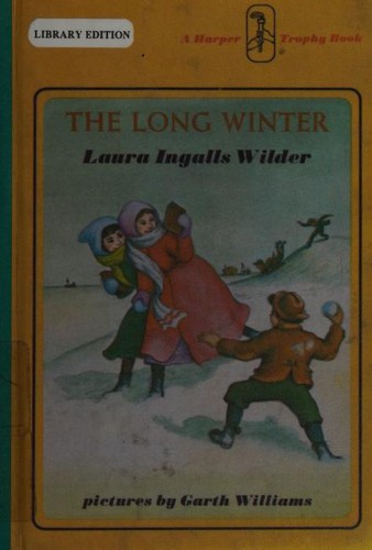 Laura Ingalls Wilder: The Long Winter (Little House (Original Series Paperback)) (Hardcover, 1999, Tandem Library)