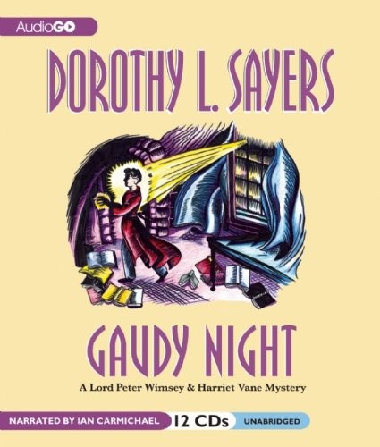 Dorothy L. Sayers, Ian Carmichael: Gaudy Night (AudiobookFormat, 2011, AudioGO)