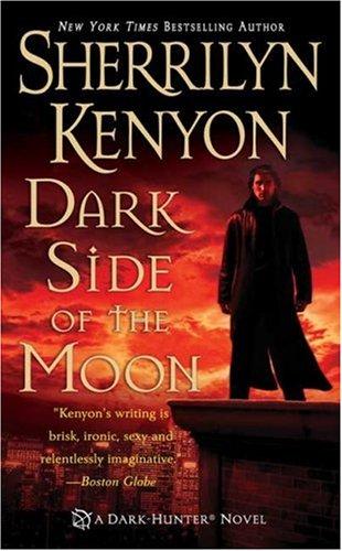 Dark Side of the Moon (A Dark-Hunter Novel, Book 10) (Paperback, 2006, St. Martin's Paperbacks)