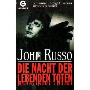 John A. Russo: Die Nacht der lebenden Toten (Paperback, 1993, Wilhelm Goldmann Verlag)