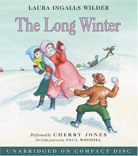 Laura Ingalls Wilder: The Long Winter CD (2005, HarperChildrensAudio)