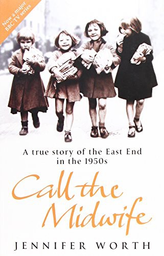 Jennifer Worth: Call the Midwife (Paperback, 2008, Phoenix)