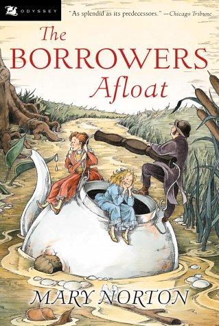 Mary Norton: The Borrowers Afloat (2003, Odyssey Classics)