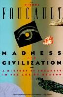 Michel Foucault: Madness and civilization (1973, Vintage Books)