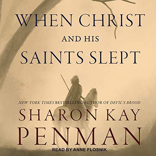 Sharon Kay Penman: When Christ and His Saints Slept (AudiobookFormat, 2019, Tantor Audio)