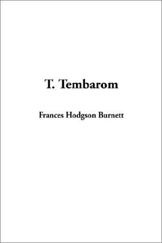 Frances Hodgson Burnett: T. Tembarom (Paperback, 2002, IndyPublish.com)