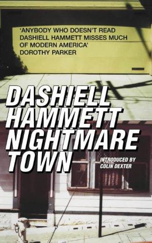 Dashiell Hammett: Nightmare Town (Hardcover, 2001, Picador)