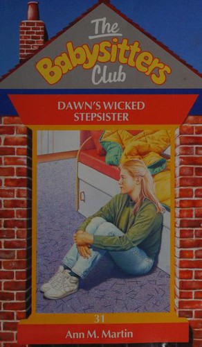 Ann M. Martin: Dawn's Wicked Stepsister (1996, Scholastic)