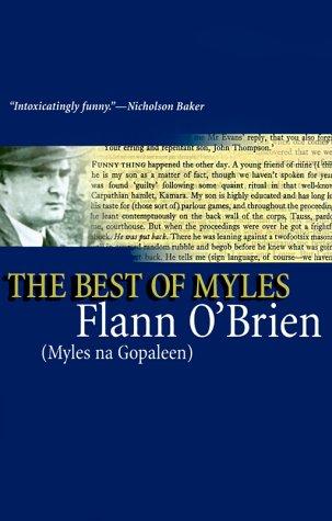 Flann O'Brien: The best of Myles (1999, Dalkey Archive Press)