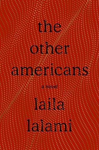 Laila Lalami: The Other Americans (Hardcover, 2019, Pantheon)