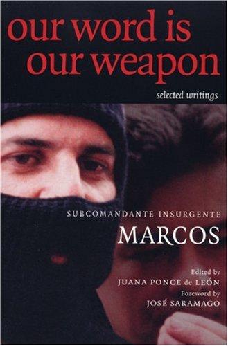 Our Word Is Our Weapon (Paperback, 2002, Seven Stories Press)