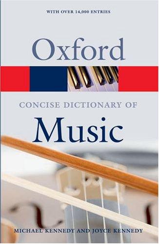 The Concise Oxford Dictionary of Music (Oxford Paperback Reference) (2007, Oxford University Press, USA)