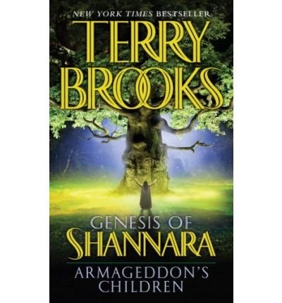 Terry Brooks: Armageddon's Children (The Genesis of Shannara, Book 1) (Paperback, 2007, Del Rey)