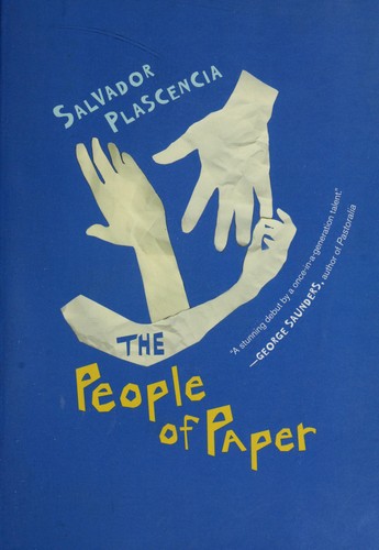 Salvador Plascencia: The people of paper (2006, Harcourt)