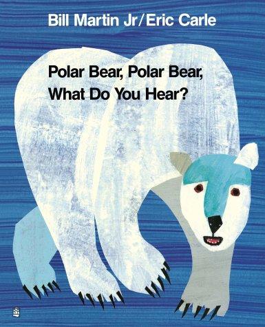 Bill Martin Jr.: Polar Bear, Polar Bear, What Do You Hear? (Storytime Giants) (Paperback, 1999, Longman)