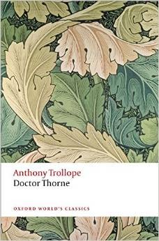 Anthony Trollope: Doctor Thorne (Paperback, 2014, Oxford)