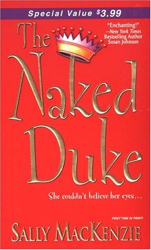 Sally MacKenzie: The Naked Duke (2005, Zebra Books)