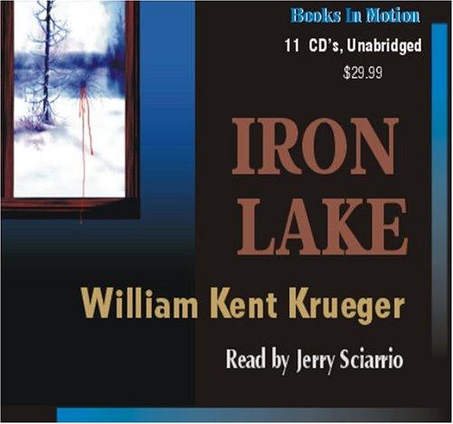 William Kent Krueger: Iron Lake (AudiobookFormat, 2001, Books In Motion)