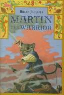 Brian Jacques: Martin the Warrior (Hardcover, 1993, Hutchinson Children's Books Ltd)