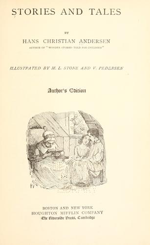 Hans Christian Andersen: Stories and tales (1870, Houghton Mifflin Company)